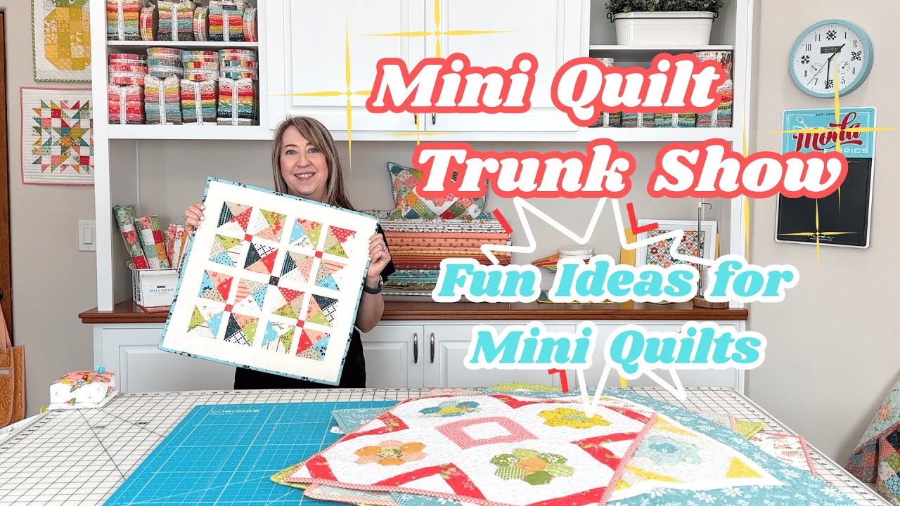 Mini Quilt Trunk Show - Fun Ideas for Mini Quilts - A Quilting Life