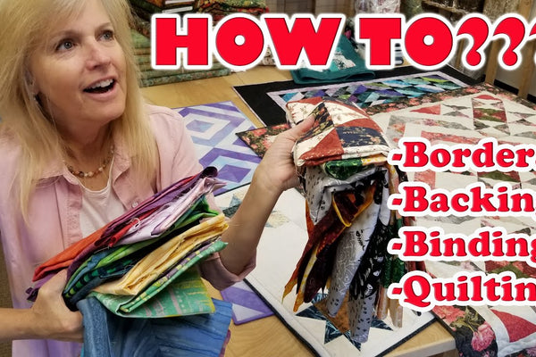 From Quilt Top to Finished Masterpiece: Complete Guide to Borders, Backing, Quilting, and Binding