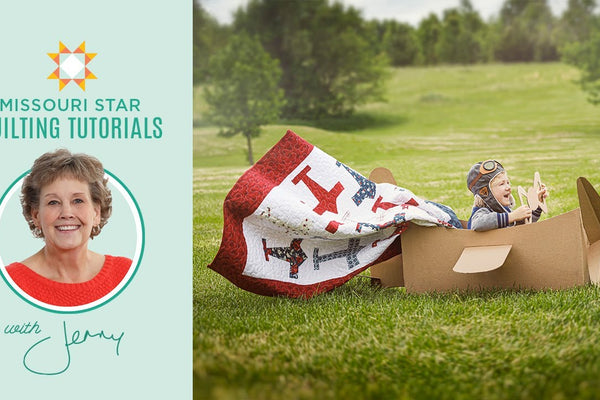 Make a "Wild Blue Yonder" Airplane Quilt with Jenny Doan of Missouri Star (Video Tutorial)