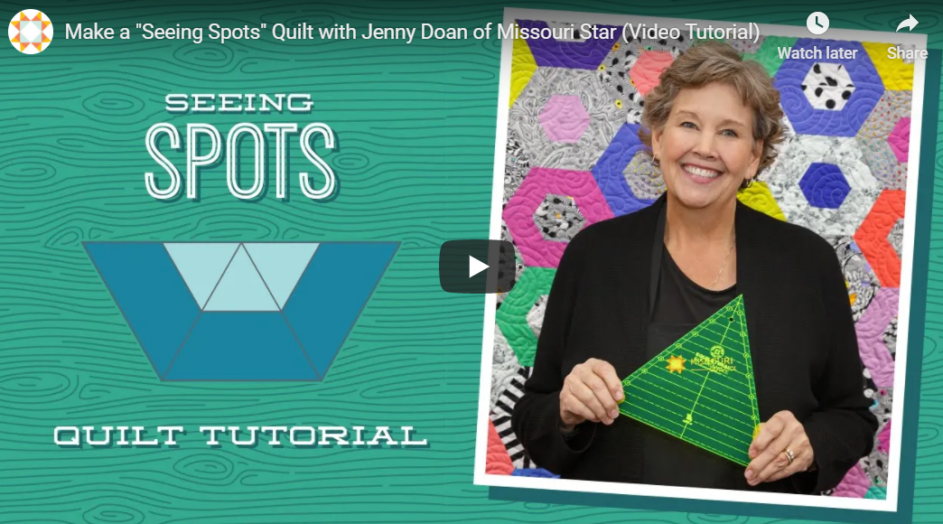 Make a "Seeing Spots" Quilt with Jenny Doan of Missouri Star (Video Tutorial)