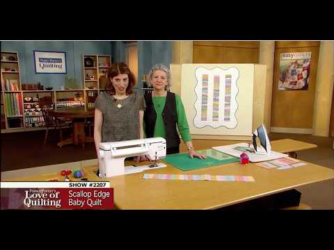A Scallop Edge Baby Quilt with Fons & Porter's Love of Quilting