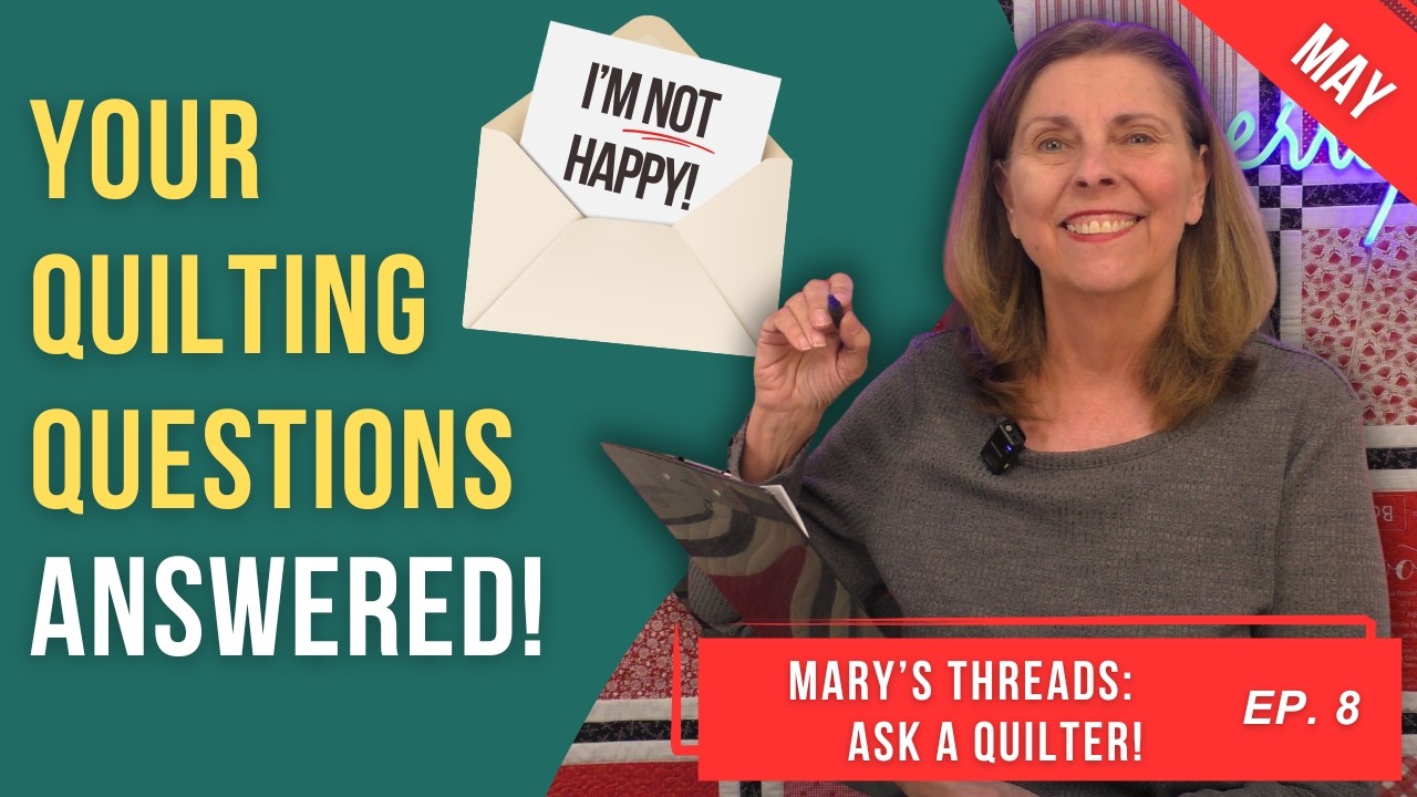 Ask a Quilter: UFOs, Wavy Borders and Fabric Fails