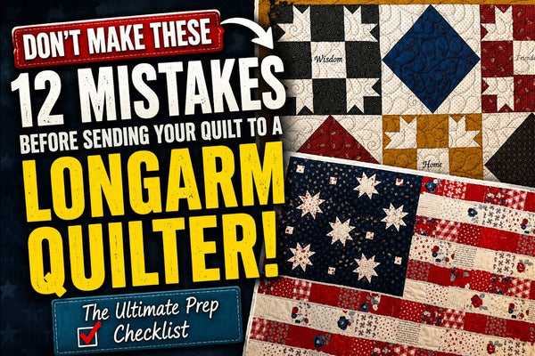 Preparing a quilt top before sending it to a longarm quilter