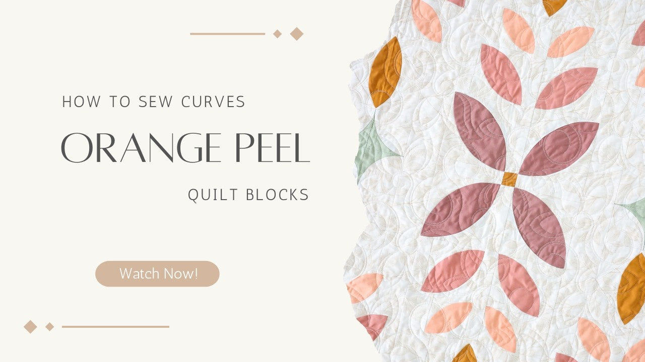 How to sew curves with Orange Peel quilt blocks