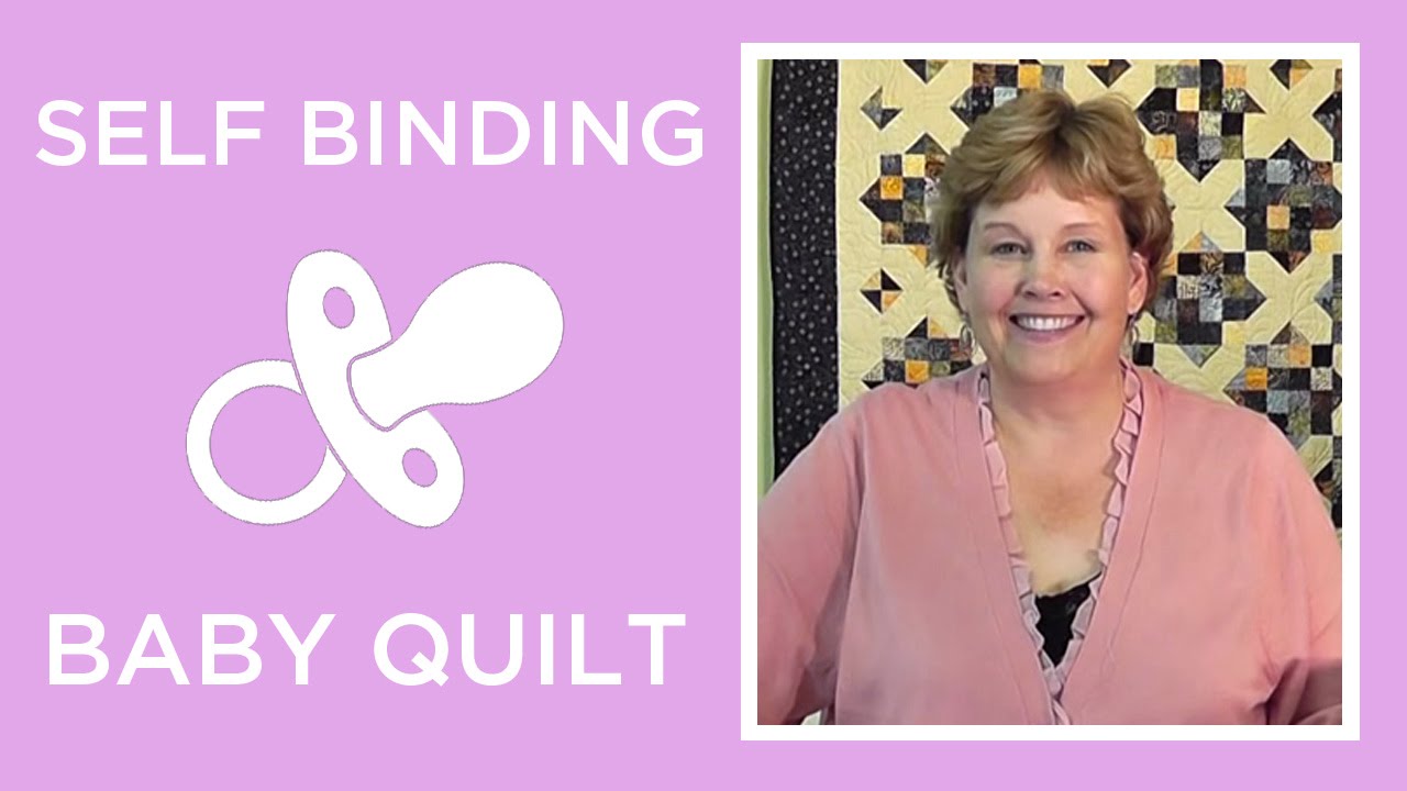 Make a Self Binding Baby Blanket with Jenny Doan of Missouri Star (Instructional Video)