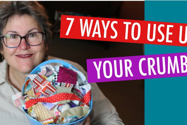 7 Ways To Use Up Your Crumbs - Scrap Quilting