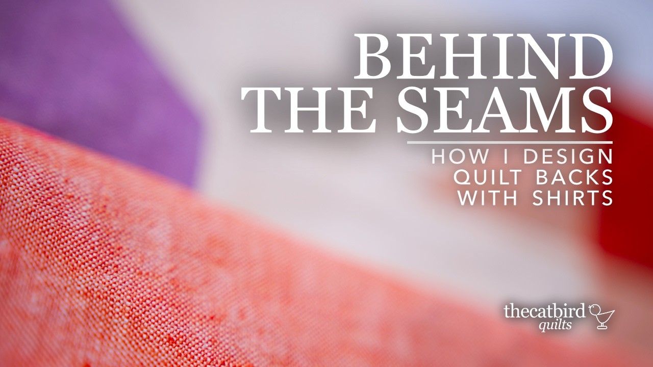 Designing a Quilt Back: A Linen Quilt Behind the Seams