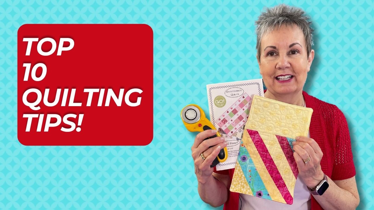 10 things I wish I'd known before I started quilting, video by Chatterbox Quilts
