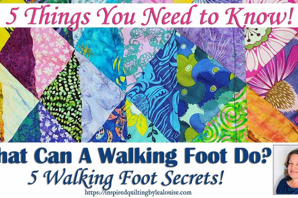 Did you know a WALKING FOOT can do ALL THIS? | Lea Louise Quilts Tutorial