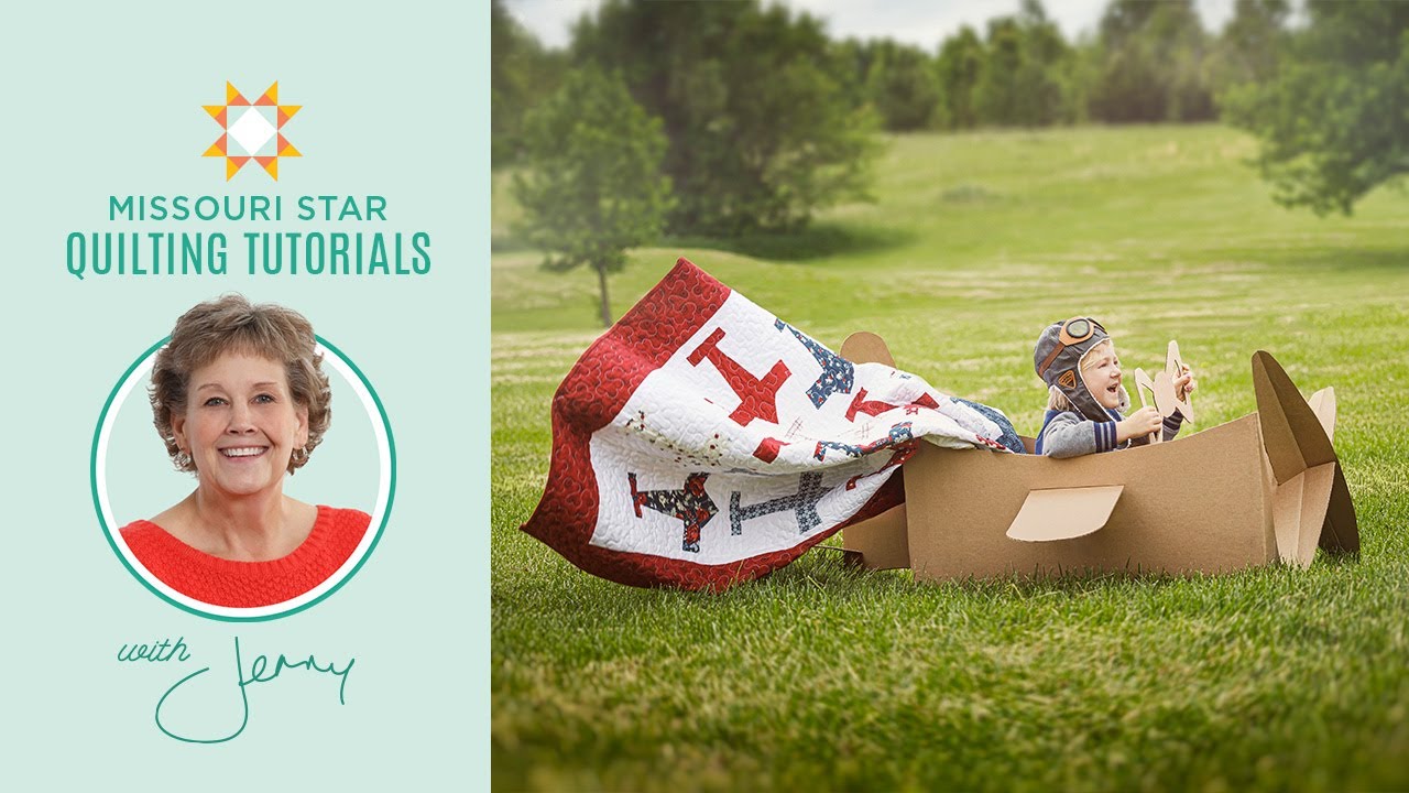 Make a "Wild Blue Yonder" Airplane Quilt with Jenny Doan of Missouri Star (Video Tutorial)