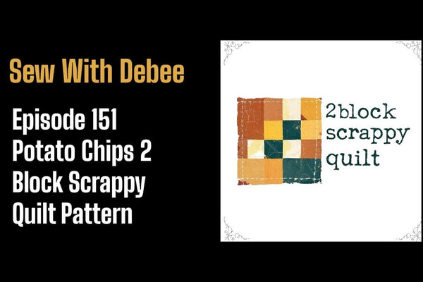 A Scrappy Potato Chips Quilt Pattern Worth Bingeing On