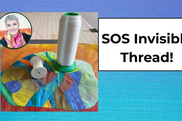 5 secrets for great results with invisible thread, video by Roxane Lessa The Art Quilters Coach