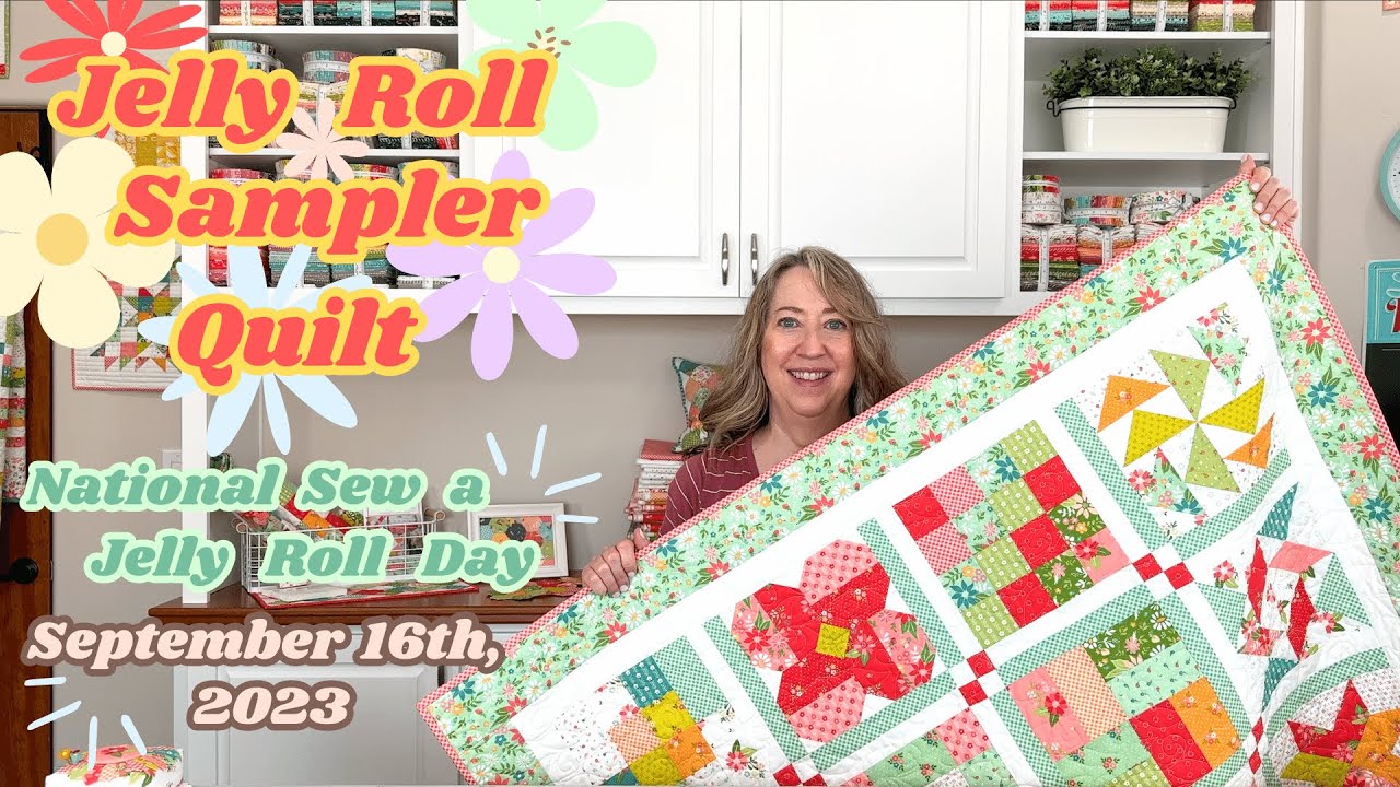 Jelly Roll Sampler Quilt: 2023 National Sew a Jelly Roll Day Quilt
