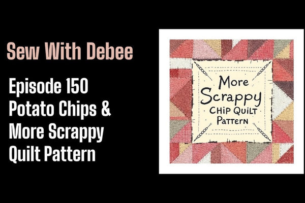 150 Potato Chips Scrappy Quilt with Scrappy Quilts With Debee