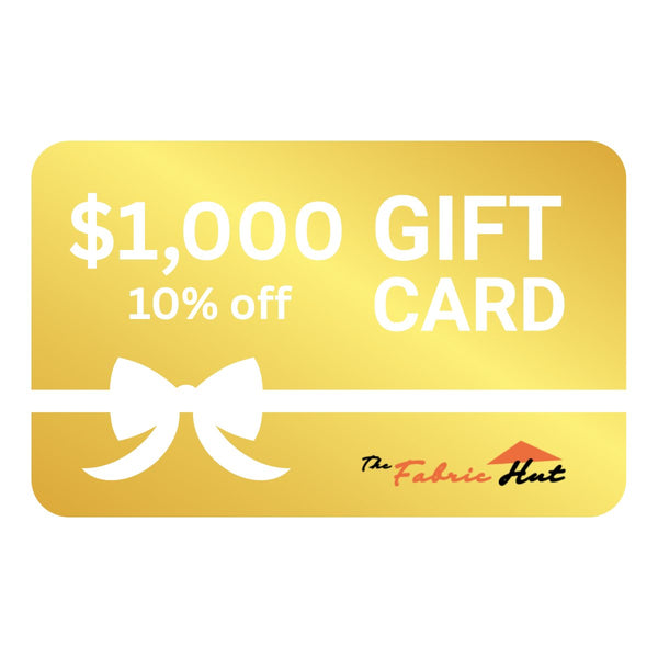 The Fabric Hut $1,000 Gift Card - The Fabric Hut