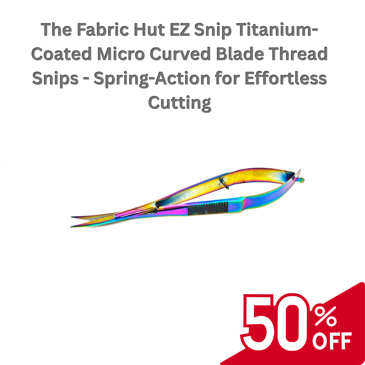 The Fabric Hut EZ Snip Titanium-Coated Micro Curved Blade Thread Snips - Spring-Action for Effortless Cutting